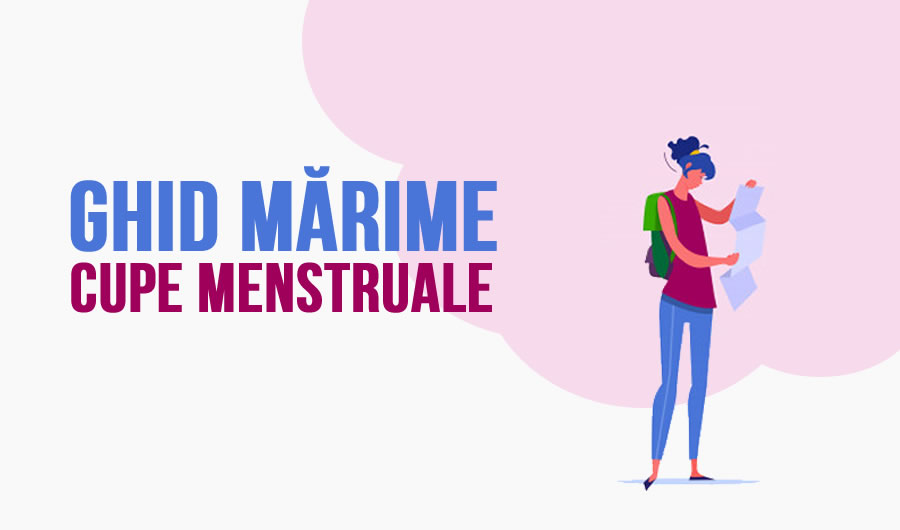 Ce mărime de Cupă Menstruală ți se potrivește?